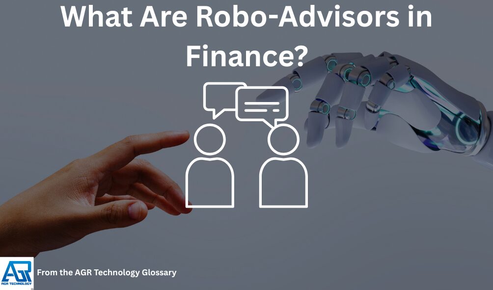 What Are Robo-Advisors in Finance