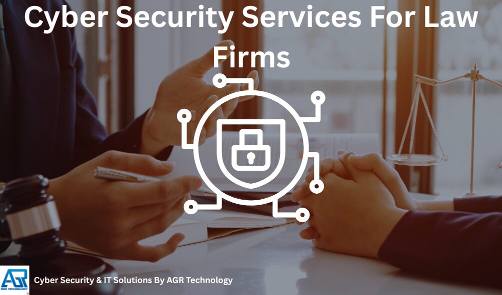 Cyber Security Services For Law Firms