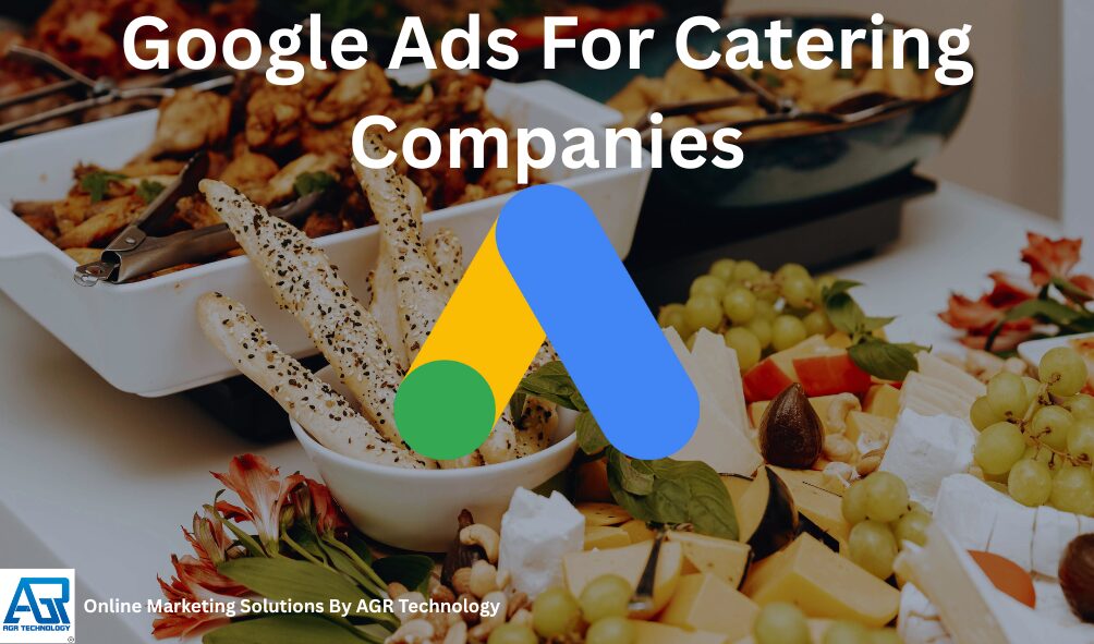 Google Ads For Catering Companies: A Practical Guide To Getting More Bookings 2 Google Ads For Catering Companies