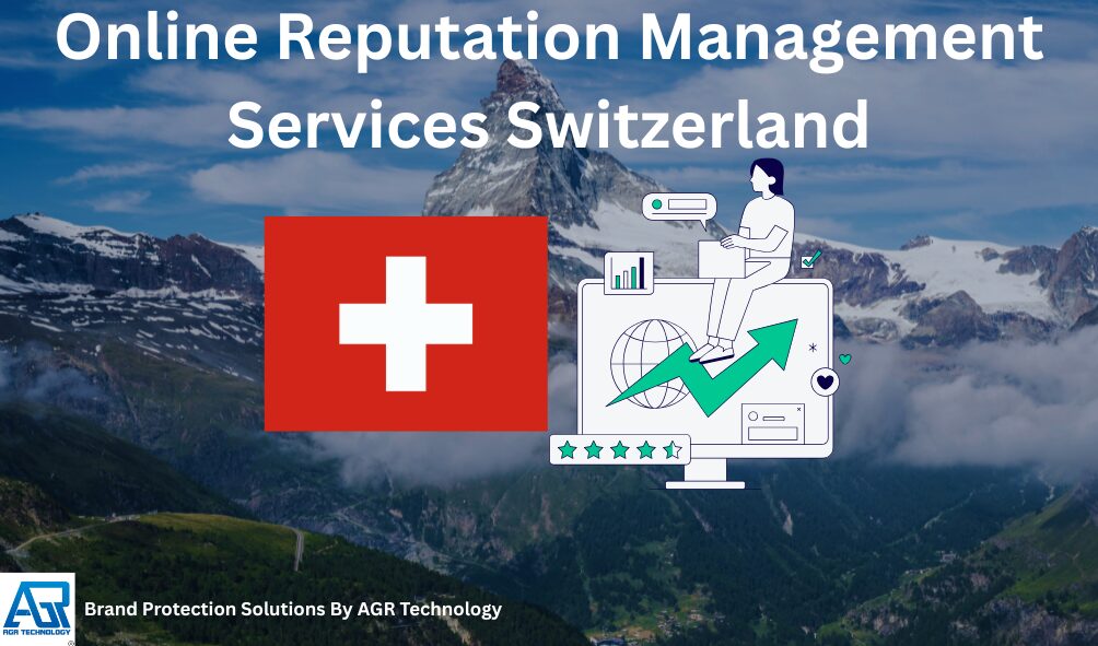 Online Reputation Management Services Switzerland 1 Online Reputation Management Services Switzerland