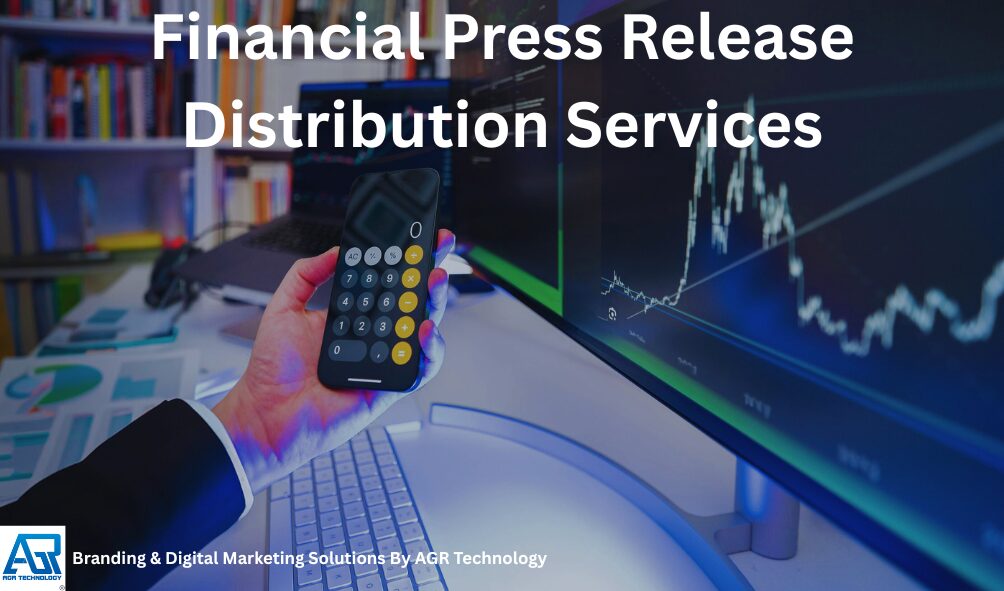 Financial Press Release Distribution Services 1 Financial Press Release Distribution Services