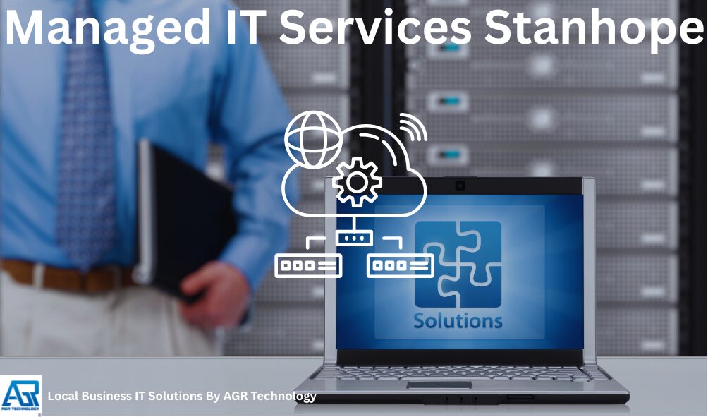 Managed IT Services Stanhope 1 Managed IT Services Stanhope