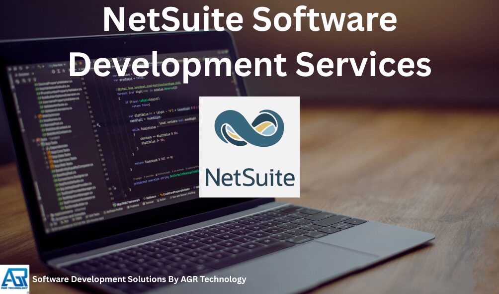 NetSuite Software Development Services - AGR Technology