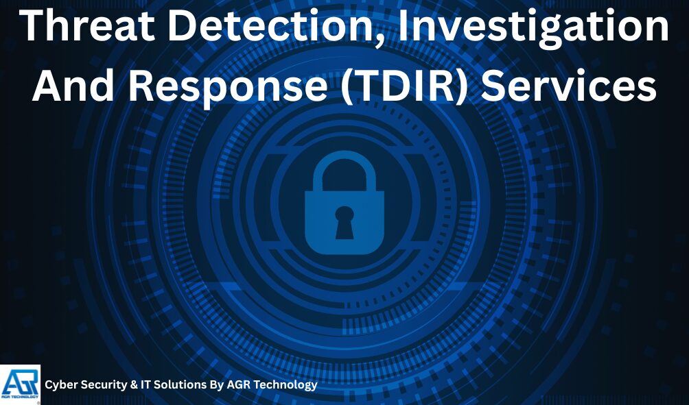 Threat Detection, Investigation And Response (TDIR) Services 1 Threat Detection, Investigation And Response (TDIR) Services