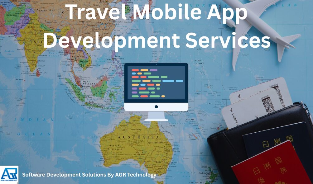Travel Mobile App Development Services - AGR Technology