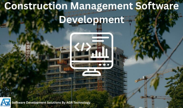 Construction Management Software Development - AGR Technology