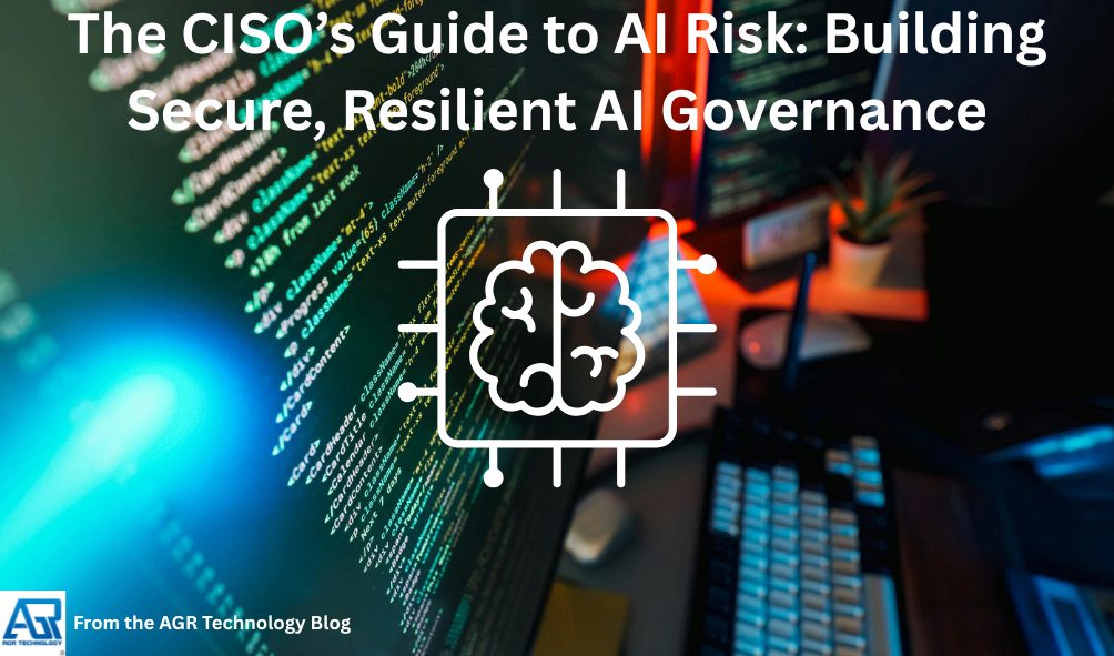 The CISO’s Guide to AI Risk: Building Secure, Resilient AI Governance 2 The CISO’s Guide to AI Risk: Building Secure, Resilient AI Governance