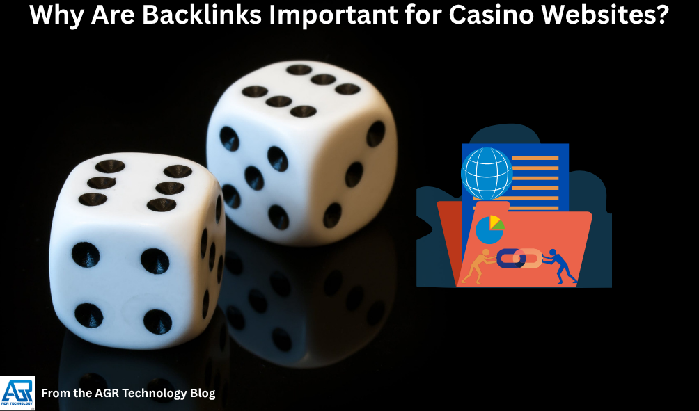 Why Are Backlinks Important for Casino Websites? 4 Why Are Backlinks Important for Casino Websites