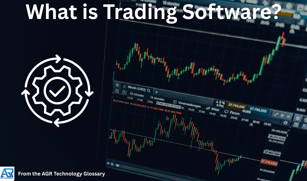 What Is Trading Software? 1 What is Trading Software