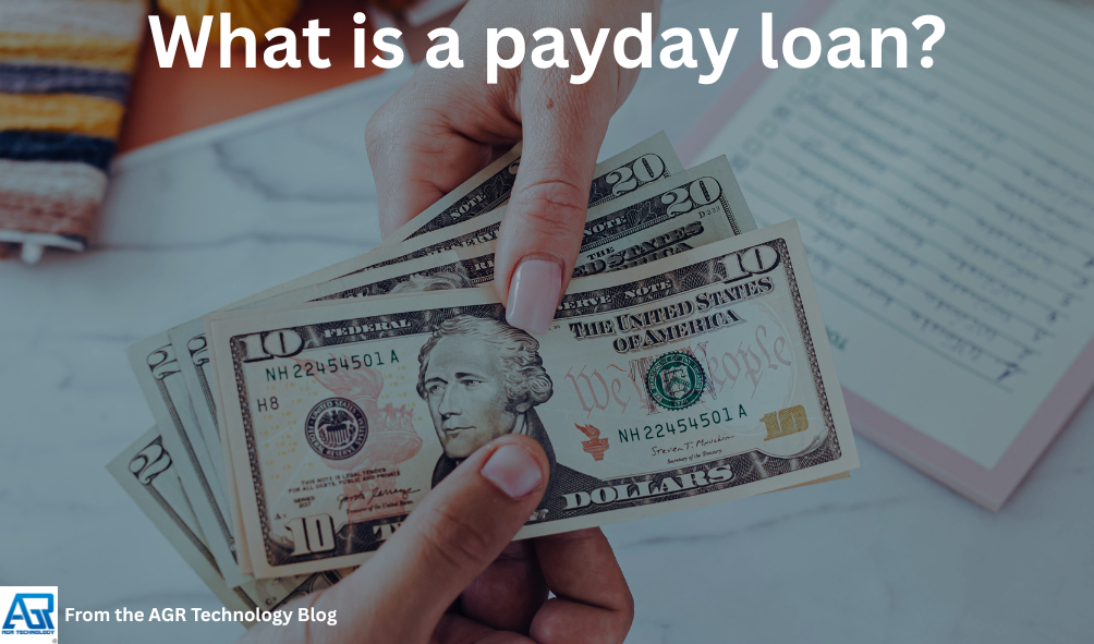 Payday Loans 1 What is a payday loan