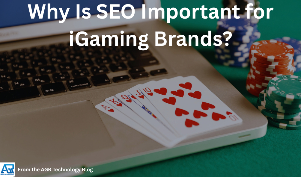 Why Is SEO Important for iGaming Brands? 3 Why Is SEO Important for iGaming Brands?